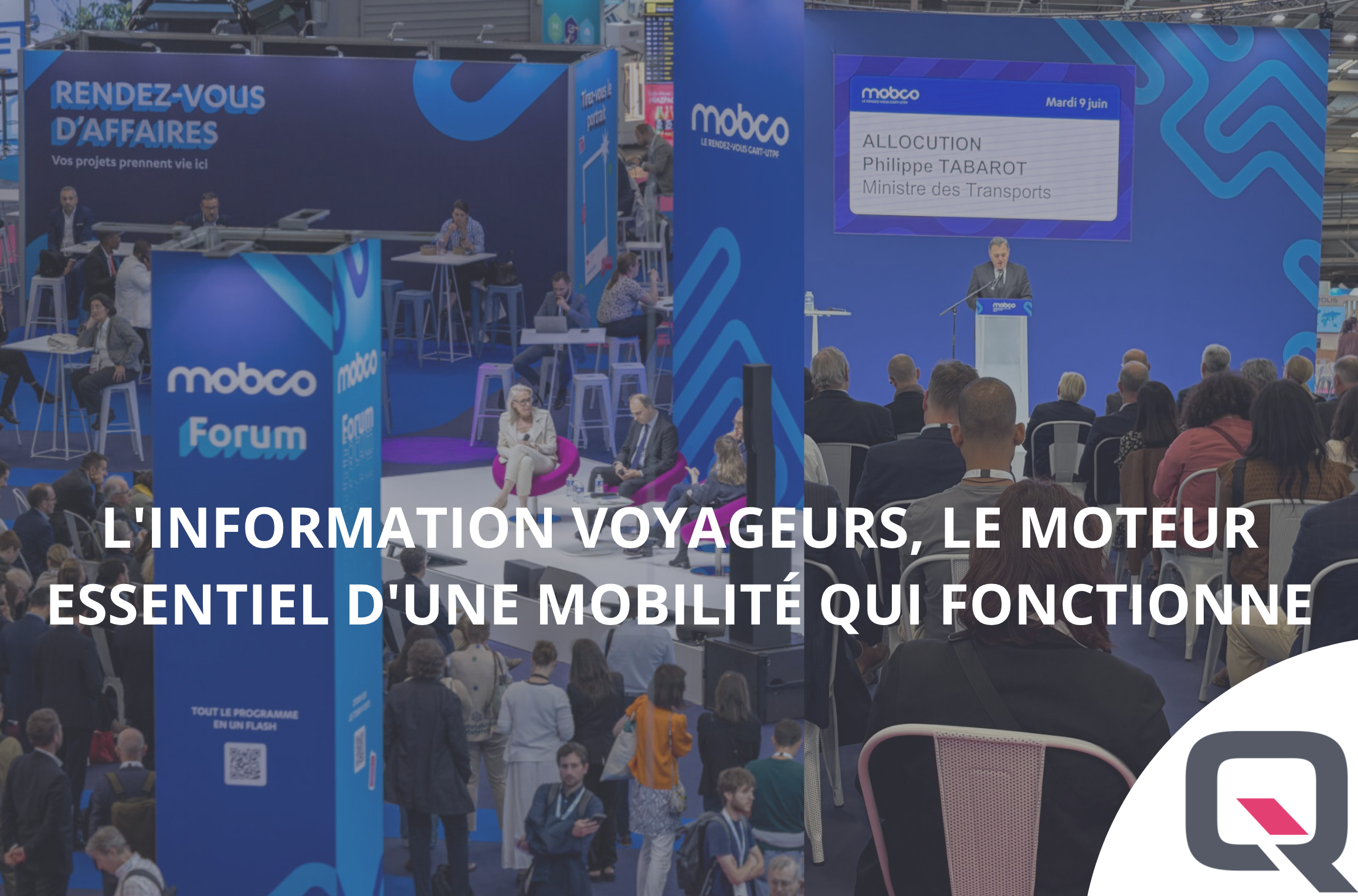 L'INFORMATION VOYAGEURS, LE MOTEUR ESSENTIEL D'UNE MOBILITÉ QUI FONCTIONNE